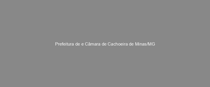 Provas Anteriores Prefeitura de e Câmara de Cachoeira de Minas/MG